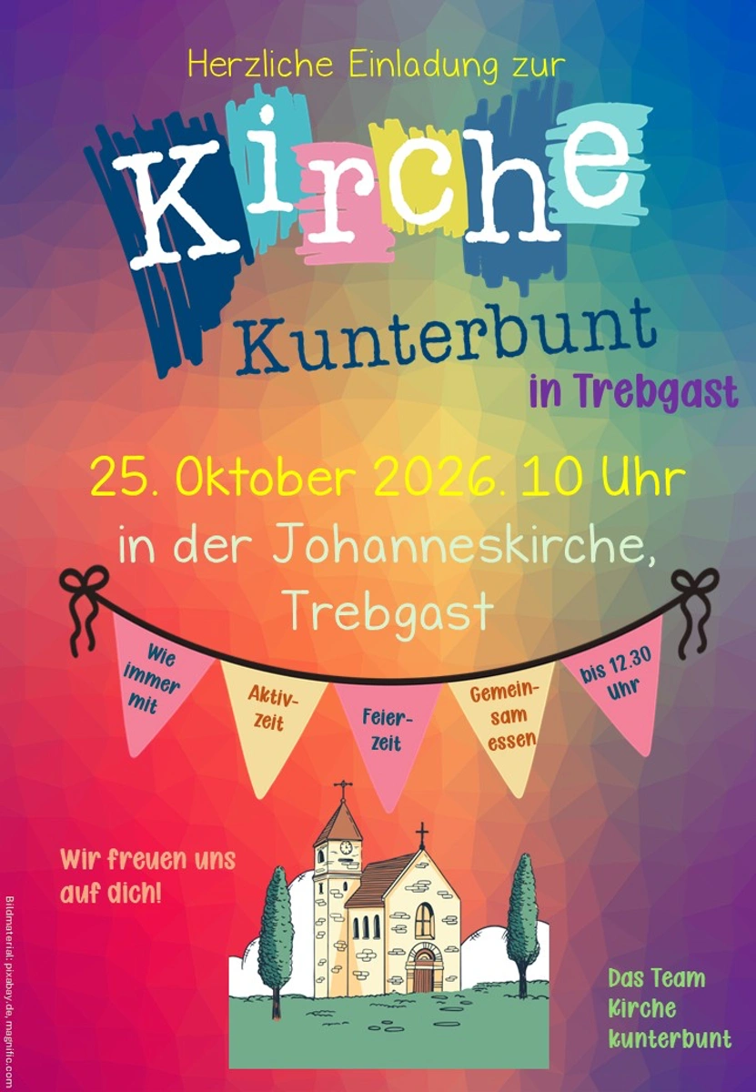 Kirche Kunterbunt in Trebgast am 25. Oktober 2026 um 10 Uhr in der Johanneskirche